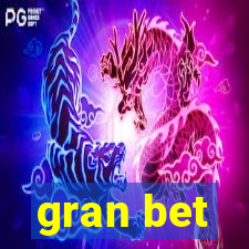 gran bet